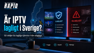 Är IPTV lagligt i Sverige? Så skiljer du lagliga tjänster från olagliga