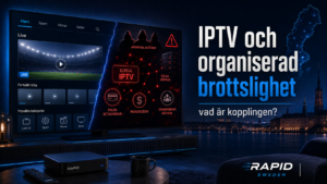 IPTV och organiserad brottslighet: vad är kopplingen?