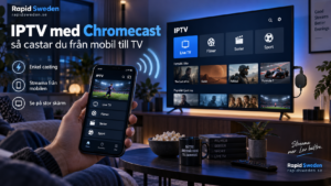 IPTV med Chromecast: så castar du från mobil till TV