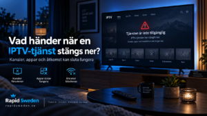 Vad händer när en IPTV-tjänst stängs ner?